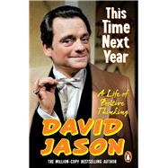 This Time Next Year A Life Of Positive Thinking