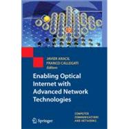 Enabling Optical Internet With Advanced Network Technologies