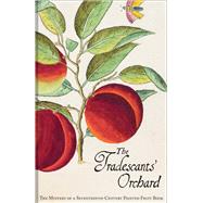 The Tradescants' Orchard,9781851242771