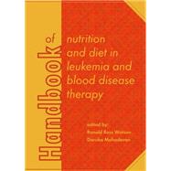 Handbook of Nutrition and Diet in Leukemia and Blood Disease Therapy