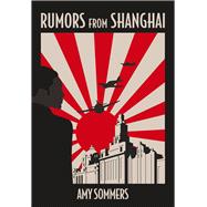 Rumors From Shanghai
