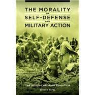 The Morality of Self-defense and Military Action