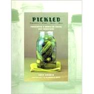 Pickled Preserving a World of Tastes and Traditions