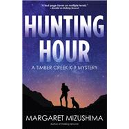 Hunting Hour A Timber Creek K-9 Mystery