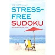 Will Shortz Presents Stress-Free Sudoku 100 Wordless Crossword Puzzles