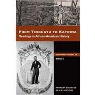 From Timbuktu to Katrina Sources in African-American History, Volume 1