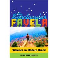 The Spectacular Favela