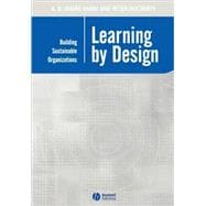 Learning by Design Building Sustainable Organizations