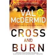 Cross and Burn A Tony Hill & Carol Jordan Novel
