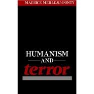 Humanism and Terror An Essay on the Communist Problem