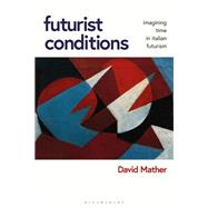 Futurist Conditions