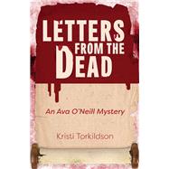 Letters from the Dead An Ava O'Neill Mystery