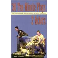 30 Ten Minute Plays for 2 Actors from Actors Theatre of Louisville's National Ten-Minute Play Contest
