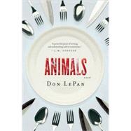 Animals A Novel