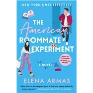 The American Roommate Experiment A Novel