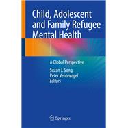 Child, Adolescent and Family Refugee Mental Health