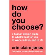 How Do You Choose?