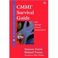CMMI Survival Guide Just Enough Process Improvement