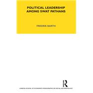 Political Leadership Among Swat Pathans,9781000322774