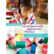 Developmentally Appropriate Practice Curriculum and Development in Early Education