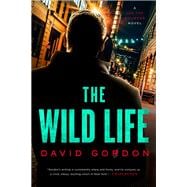 The Wild Life A Joe the Bouncer Novel