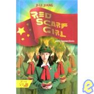 Red Scarf Girl-a Memoir of the Cultural Revolution