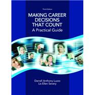 Making Career Decisions that Count A Practical Guide