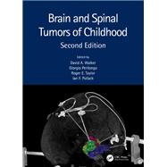 Brain and Spinal Tumors of Childhood, Second Edition