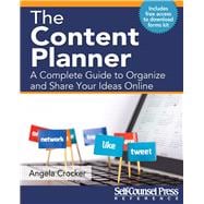 The Content Planner A Complete Guide to Organize and Share Your Ideas Online