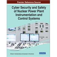 Cyber Security and Safety of Nuclear Power Plant Instrumentation and Control Systems