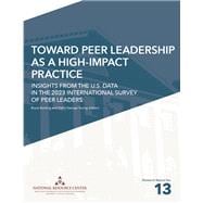 Toward Peer Leadership as a High-Impact Practice: Insights from the U.S. Data in the 2023 International Survey of Peer Leaders