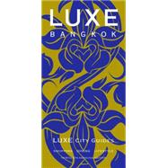 Luxe Bangkok