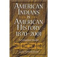 American Indians in American History, 1870-2001