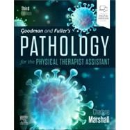 Goodman and Fuller’s Pathology for the Physical Therapist Assistant