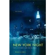 New York Night The Mystique and Its History,9780743242776