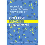 Improving Research-Based Knowledge of College Promise Programs