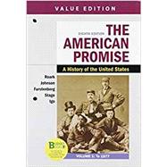 Loose-leaf Version for The American Promise, Value Edition, Volume 1 & LaunchPad for The American Promise, Combined Volume (1-Term Access)