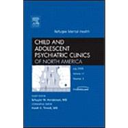 Refugee Mental Health, an Issue of Child and Adolescent Psychiatric Clinics