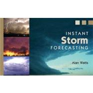 Instant Storm Forecasting