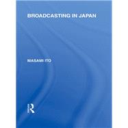 Broadcasting in Japan: Case-studies on Broadcasting Systems