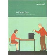 Without Day: Proposals for a New Scottish Parliament
