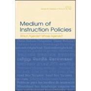 Medium of Instruction Policies: Which Agenda? Whose Agenda?