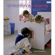 Children's Rooms Practical Design Solutions for Ages 0-10