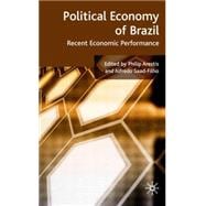 Political Economy of Brazil Recent Economic Performance