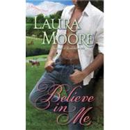 Believe in Me A Rosewood Novel