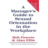 A Manager's Guide to Sexual Orientation in the Workplace