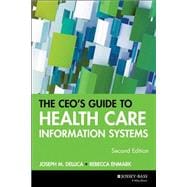 The CEO's Guide to Health Care Information Systems
