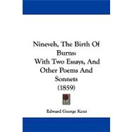 Nineveh, the Birth of Burns : With Two Essays, and Other Poems and Sonnets (1859)