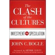 The Clash of the Cultures Investment vs. Speculation