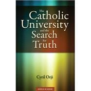 The Catholic University and the Search for Truth